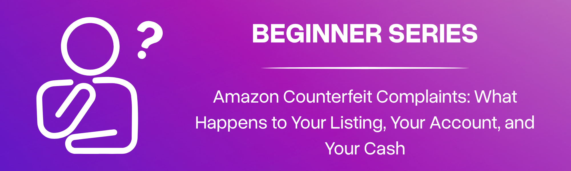 Amazon Counterfeit Complaints: What Happens to Your Listing, Your Account, and Your Cash